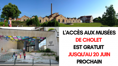 Gratuité des Musées de Cholet