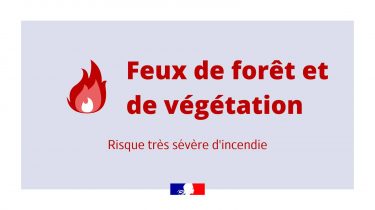 Risque incendie – Accès interdit aux bois et forêts